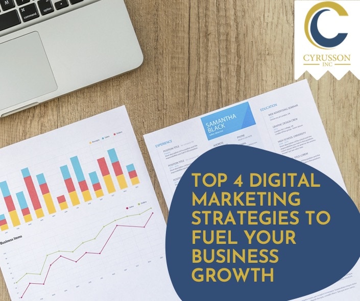 Top 4 Digital Marketing Strategies To Fuel Your Business Growth