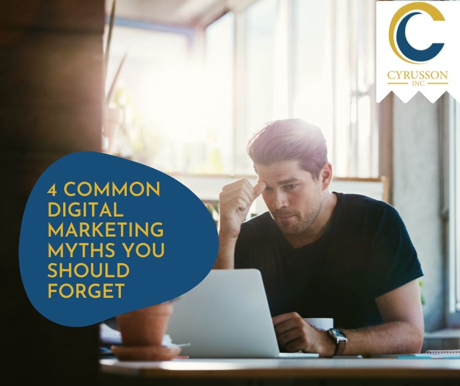 4 Common Digital Marketing Myths You Should Forget Cyrusson