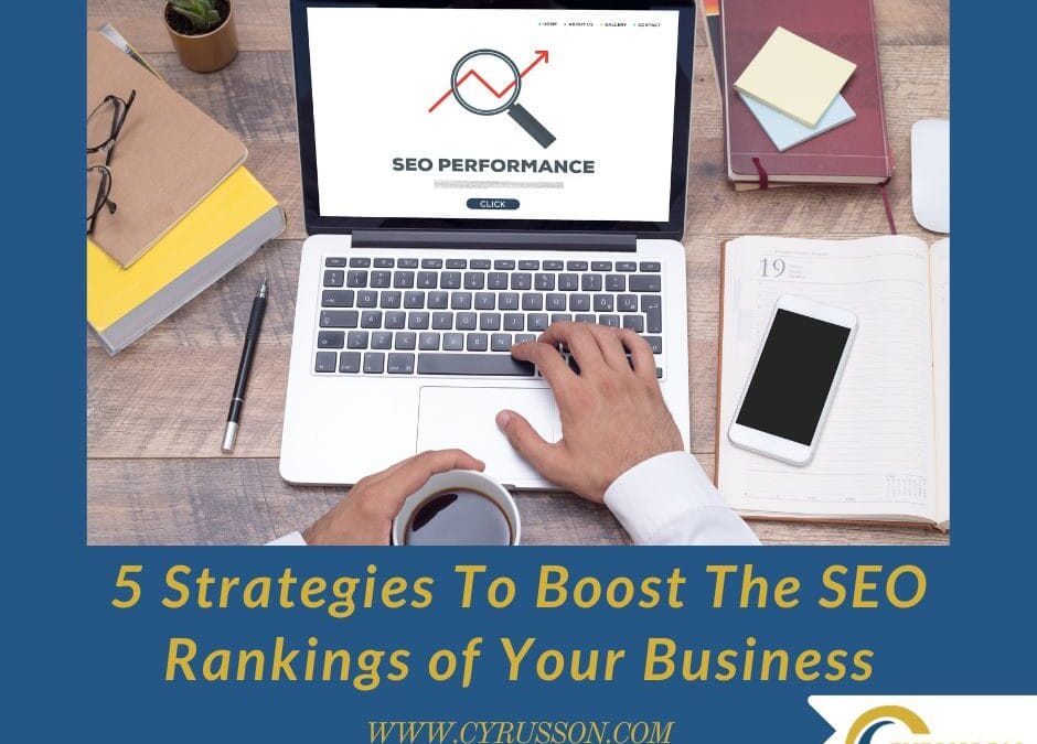 5 Strategies To Boost The SEO Rankings of Your Business