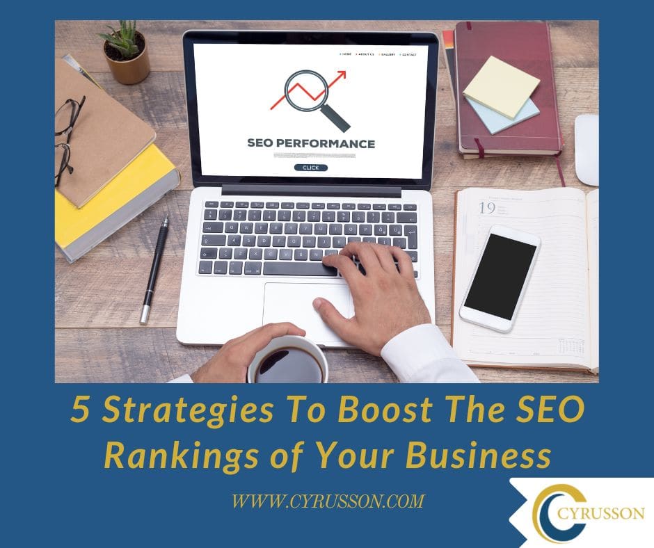 5 Strategies To Boost The SEO Rankings of Your Business Cyrusson