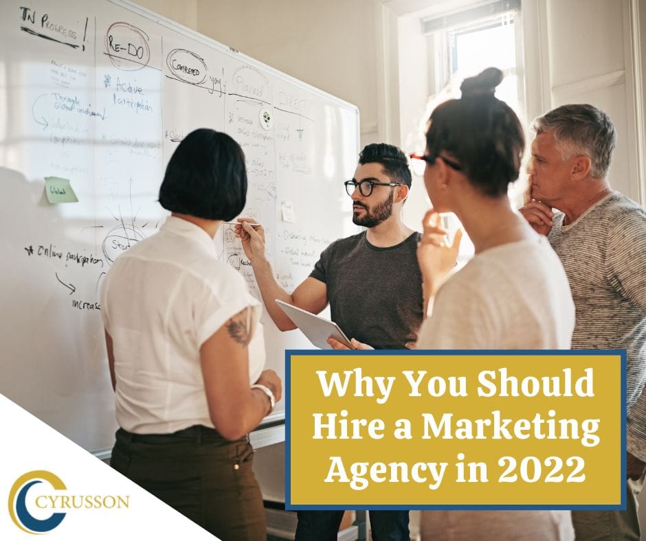 Why You Should Hire a Marketing Agency in 2022 Cyrusson