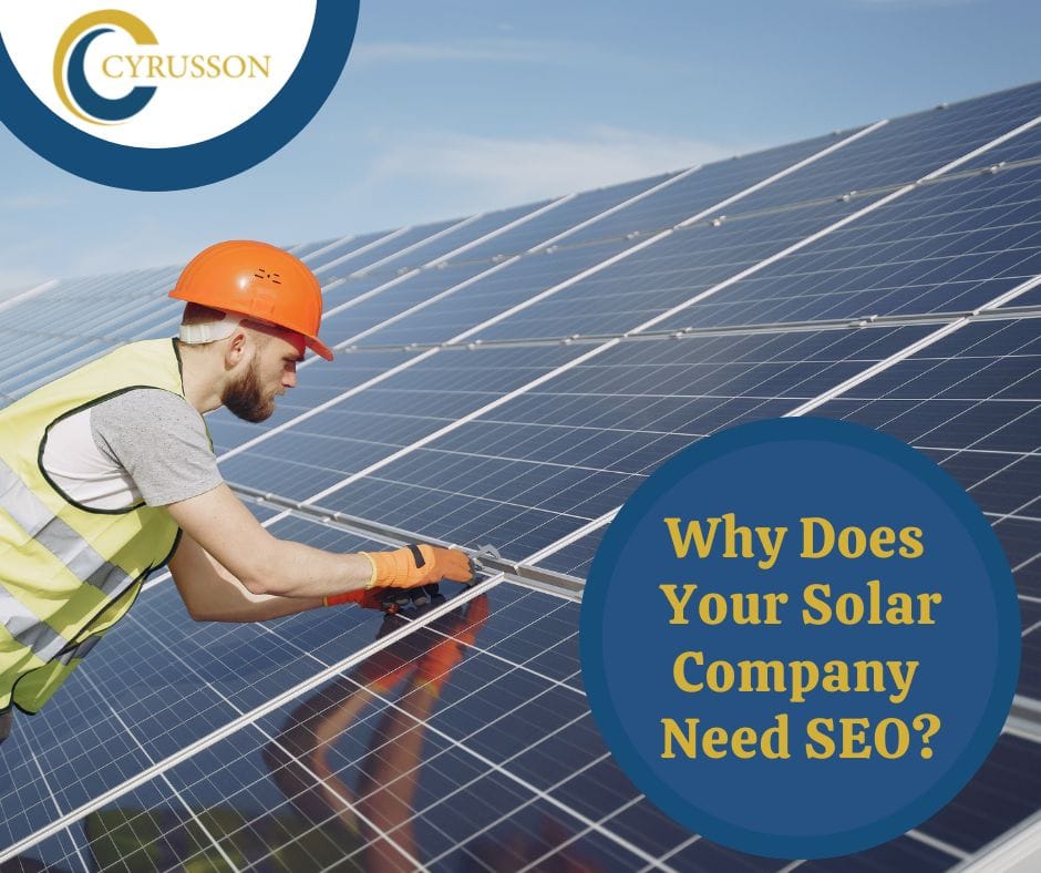 Why Does Your Solar Company Need SEO? Cyrusson
