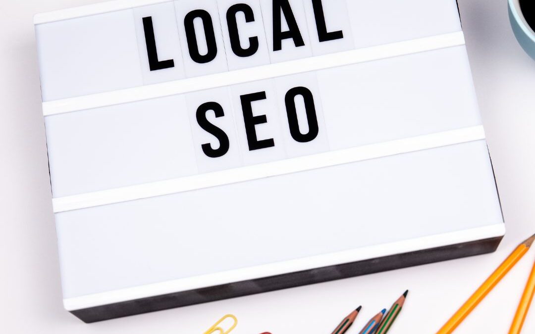 Harnessing the Power of Local SEO: A Guide for Small Businesses