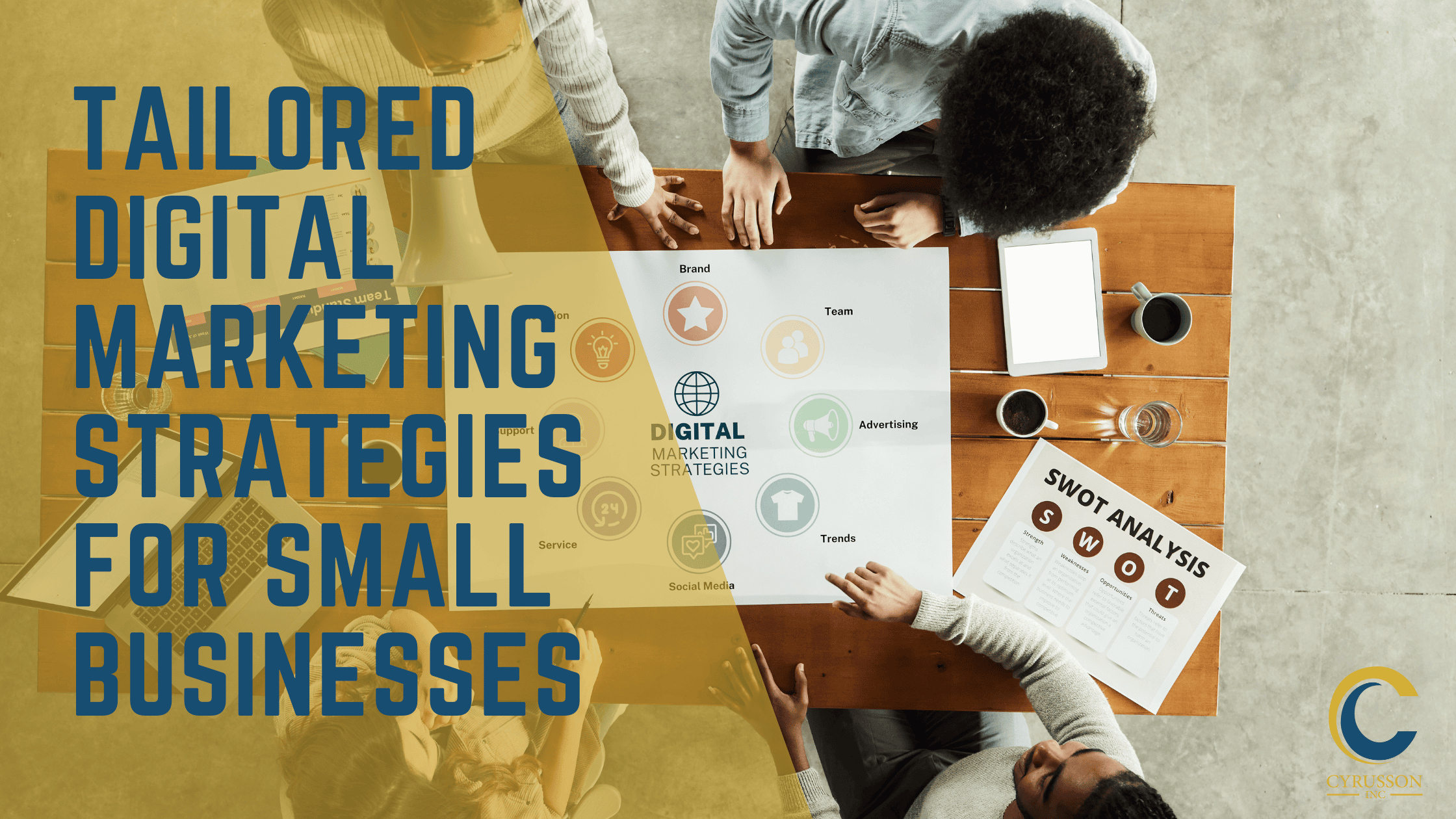 Employees work on a digital marketing strategy on the right with the blog title on the left. Digital Marketing Strategies