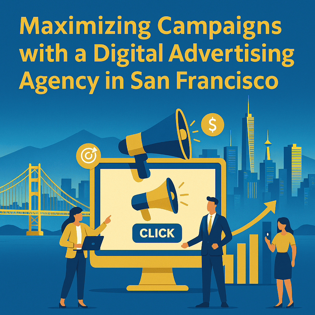 Maximizing Campaigns with a Digital Advertising Agency