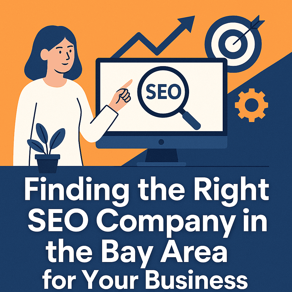 Finding the Right SEO Company in the Bay Area for Your Business